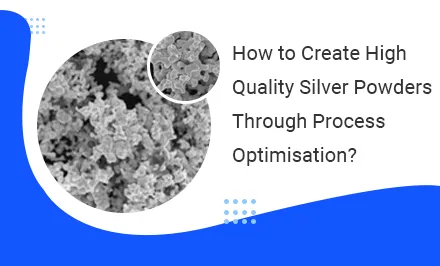 ¿Cómo crear plata en polvo de alta calidad optimizando el proceso?