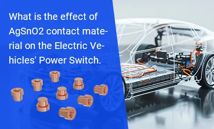 ¿Cuál es el efecto del material de contacto AgSnO₂ en el interruptor de alimentación de los vehículos eléctricos?